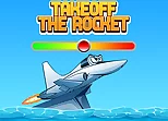 Takeoff The Rocket