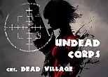 Undead Corps - Dead Village