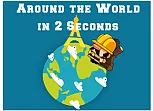 Around the World in 2 Seconds