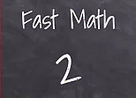 Fast Math 2