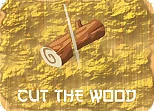 Cut The Wood