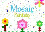 Mosaic Fantasy