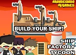 Ship Factory Tycoon