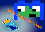 Water Bottle Survival Game!