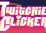 Twitchie Clicker