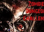 Zombie Dungeon Challenge