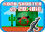 Noob shooter vs Zombie