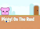 Piggy On The Run