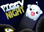 Piggy Night