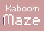 Kaboom Maze