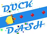 DUCK DASH