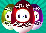 Surprise Egg Among Them