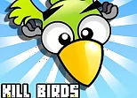 Kill Birds
