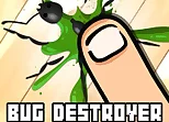 Bug Destroyer