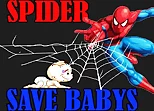 Spider Man Save Babys