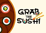 Grab The Sushi