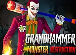 GRAND HAMMER MONSTER DESTRUCTION