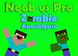 Noob vs Pro Zombi Apocalypse
