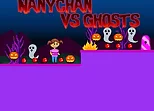 Nanychan vs Ghosts