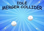 Idle: Merger Collider