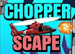 Chopper Scape