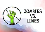 Zombies VS. Lines