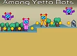 Among Yetto Bots