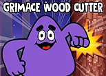 Grimace Wood Cutter