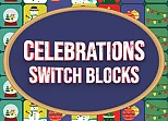 Celebrations Switch Blocks