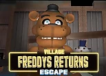 Freddys Return Village Escape