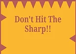 Dont Hit The Sharp