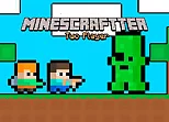 Minescraftter Two Player