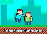 Friends Battle Knock Down