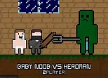 Baby Noob vs Heroman 2 Player