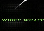 Whiff Whaff