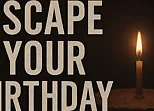 Escape Your Birthday: Horror Escape
