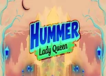 Hummer Lady Queen